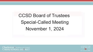 CCSD Board of Trustees SpecialCalled Meeting  November 1 2024 [upl. by Eilsil810]