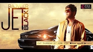 Jet Black  Rajveer Ft Jatinder Shah  Official Video  Out Now [upl. by Eniamsaj]