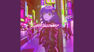 Not Allowed Nightcore [upl. by Rolyt702]