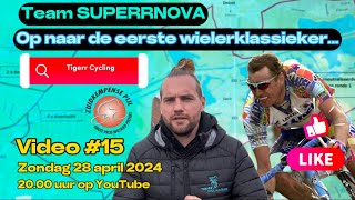 Video 15 Op naar de ZUID KEMPENSE PIJL  GP WILFRIED PEETERS  SUPERRNOVA  Tigerr Cycling Team [upl. by Yadrahc]