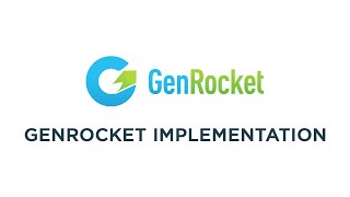 GenRocket Implementation [upl. by Yenrab964]