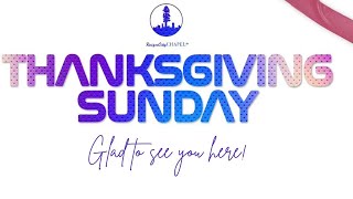 THANKSGIVING SERVICE  8th DECEMBER 2024  REIGN CITY CHAPEL  LIVE [upl. by Schenck358]