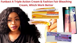 Funbact A Triple Action Cream amp Fashion Fair Which Whiten Fast Honest Answer [upl. by Yknarf]