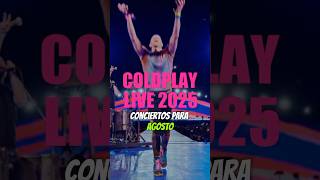 ¡Únicos conciertos de Coldplay en Europa en 2025 coldplay conciertos [upl. by Laurence648]