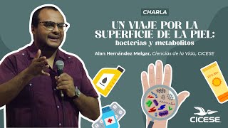 Charla quotUn viaje por la superficie de la piel bacterias y metabolitas [upl. by Leggett803]