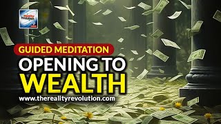 Guided Meditation  Opening To Wealth [upl. by Harbert]