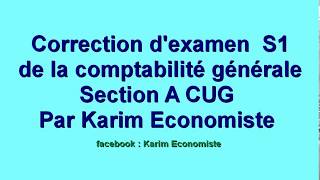 Correction dexamen de la comptabilité générale S1 section A CU Guelmim [upl. by Sotsirhc]