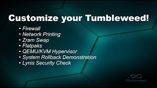 Customize your Tumbleweed [upl. by Notgnilra]