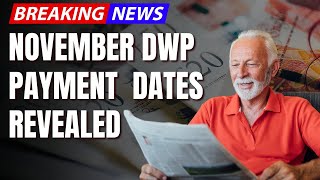 DWP’s November Payments Schedule When Will You Get Your Benefits [upl. by Einon]