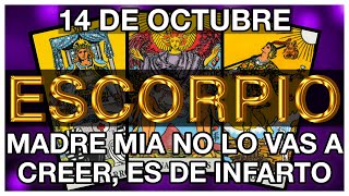 ESCORPIO HORÓSCOPO DE HOY 😱🚨😮 14 DE OCTUBRE 2024  ESCORPIO HOY ♏ ESCORPIO TAROT [upl. by Allisirp]