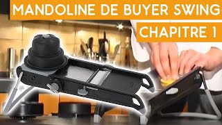 Mandoline De Buyer Swing  Chapitre 1  Couteauxduchef [upl. by Lebezej]