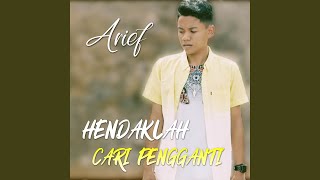 Hendaklah Cari Pengganti [upl. by Ahtikal]