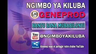 GENEPROD  BANTU BANA 4 MUBABILONYI CHADRACK MECHACK NE ABEDNEGO ngimboyakiluba kiluba kabogo [upl. by Anwahsat504]