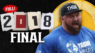 FULL 2018 Worlds Strongest Man  Final [upl. by Madigan]