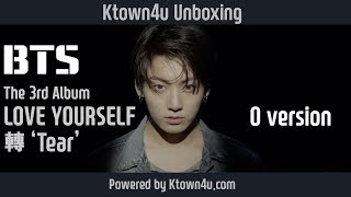 Ktown4u Unboxing BTS  The 3rd Album LOVE YOURSELF 轉 Tear O version 방탄소년단 [upl. by Norbert521]