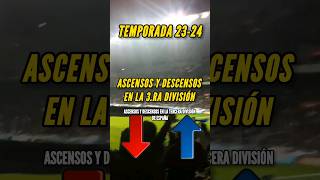 🇪🇸Descensos y Ascensos en laTercera División de España [upl. by Suivatra]