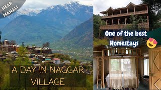 A Day in NAGGAR VILLAGE 🏔 One of the Best Homestays 🏠❤️ Dilaik Ke Vlogs [upl. by Kezer227]