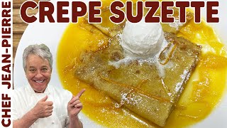 Crepe Suzette  One Of My Favorites Desserts  Chef JeanPierre [upl. by Gasperoni]