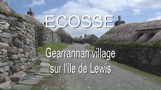 EOSSE Géarrannan Blackhouse village traditionnel des îles Hébrides LC VIDEO [upl. by Ardnak187]