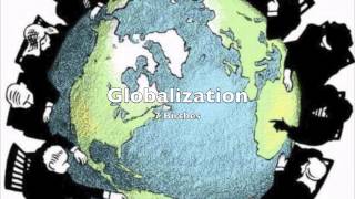 Globalization Song [upl. by Selry893]