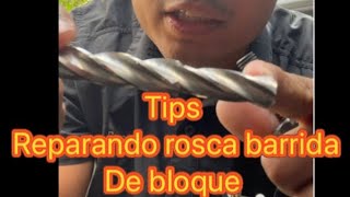 Como reparar rosca barrida de bloque de motorTips para ti🫵🏽 [upl. by Fredia]