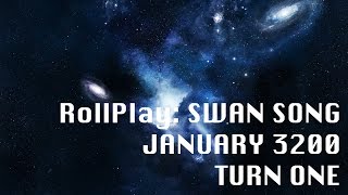 RollPlay Swan Song GM Prep Turn 1 [upl. by Naihr]