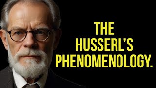 The Husserl’s Phenomenology [upl. by Enamrej]