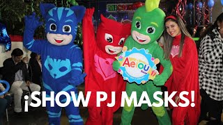 Show PJ MASKS Héroes en Pijama  Aeiou Show [upl. by Ical]