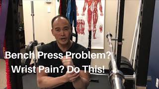 Bench Press Problem Wrist Pain Do This  Dr Wil amp Dr K [upl. by Leonerd]