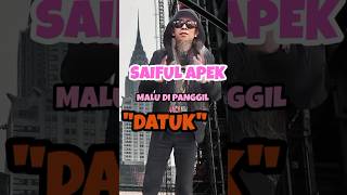 PELAWAK SAIFUL APEK MALU DI PANGGIL DATUK shorts status artist [upl. by Algar]