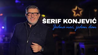 Serif Konjevic  Jedna noc jedan dan Official Video [upl. by Errick]