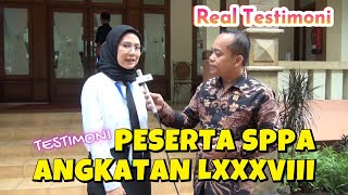 REAL TESTIMONI PESERTA SPPA ANGKATAN LXXXVIII [upl. by Mw]