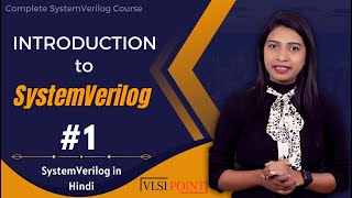 Introduction to SystemVerilog  1  SystemVerilog in Hindi  VLSI POINT [upl. by Annoit]