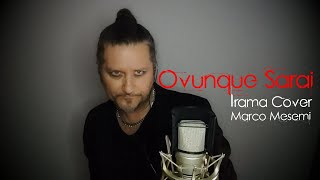 Ovunque Sarai  Irama COVER by Marco Mesemi [upl. by Kielty718]