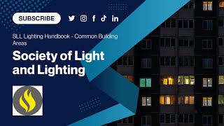 SLL Lighting Handbook  Common Building Areas [upl. by Ydderf]