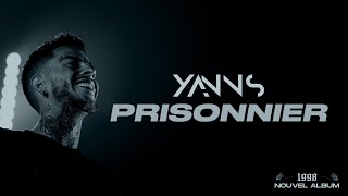 Yanns  Prisonnier Lyrics officiel [upl. by Kinchen]