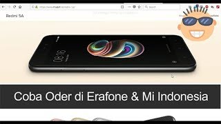 Coba Order Xiaomi Redmi 5A Harga Gila di Lazada Erafone amp Website Mi Indonesia [upl. by Akemak627]