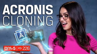 Cloning your SSD using Acronis – DIY in 5 Ep 226 [upl. by Nolrac506]