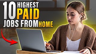 10 Highest Paid Jobs You Can Do From Home [upl. by Ardnael]