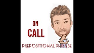 On Call  Prepositional Phrase 206 Origin  English Tutor Nick P [upl. by Syxela308]