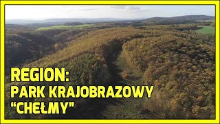 REGION Park Krajobrazowy CHEŁMY  jesień 2022 [upl. by Aneerehs]