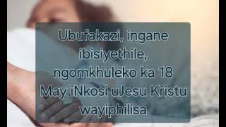 Ubufakazi ingane ibisiyethile ngomkhuleko ka 18 May iNkosi uJesu Kristu wayiphilisa [upl. by Rochus]