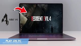 🔧RESIDENT EVIL 4 REMAKE HOW TO DOWNLOAD amp PLAY ON PC  LAPTOP🔥2024 [upl. by Corette]