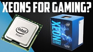 Can You Game on a Xeon Xeon for Gaming 2018 [upl. by Hahcim]