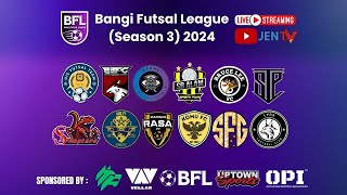 LIVE BFL3 BANGI FUTSAL LEAGUE SEASON 3  MATCHWEEK 4 [upl. by Farmann]