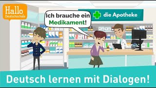 Deutsch lernen mit Dialogen  Ich brauche ein Medikament  Haben Sie ein Rezept von einem Arzt [upl. by Garret557]