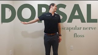 Dorsal Scapular Nerve  Flossing Exercises for Entrapped Nerves [upl. by Chaves]