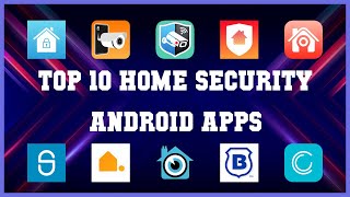 Top 10 Home Security Android App  Review [upl. by Peta]