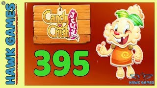 Candy Crush Jelly 🍰 Saga Level 395 Jelly mode  3 Stars Walkthrough No Boosters [upl. by Ahsenet]