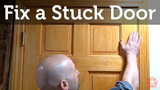 Fix a Stuck Door [upl. by Anrehs]